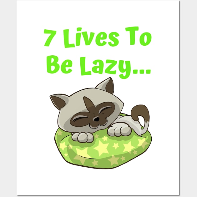 7 Lives To Be Lazy,Funny  Cute Lazy Cat Wall Art by summerDesigns